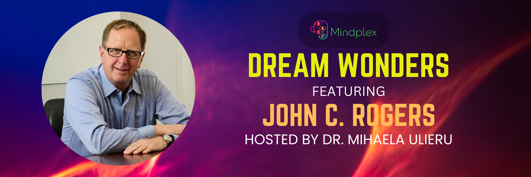 MCP Episode 5 | Dream Wonders feat. John C. Rogers
