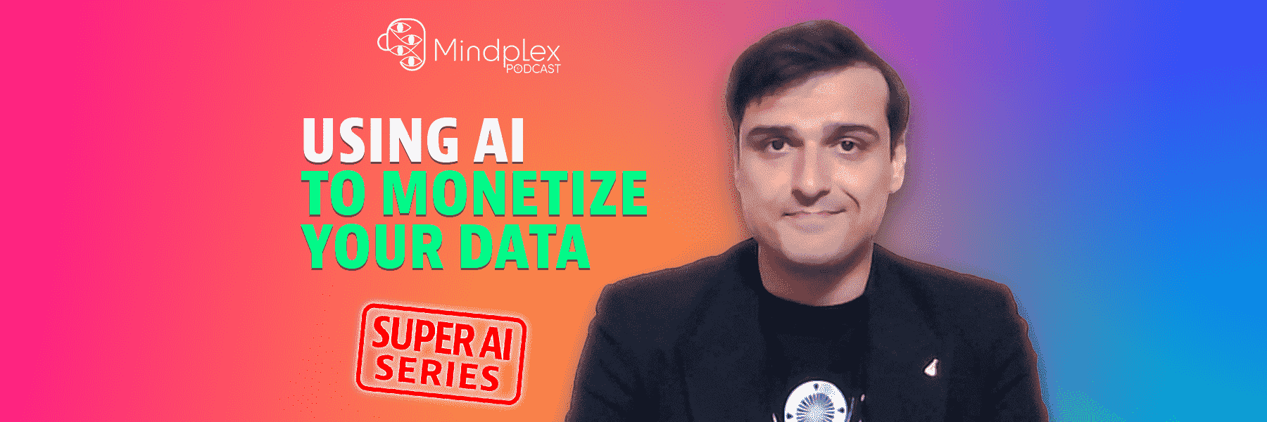 Using AI to Monetize Your Data: Super AI Series - Part 5