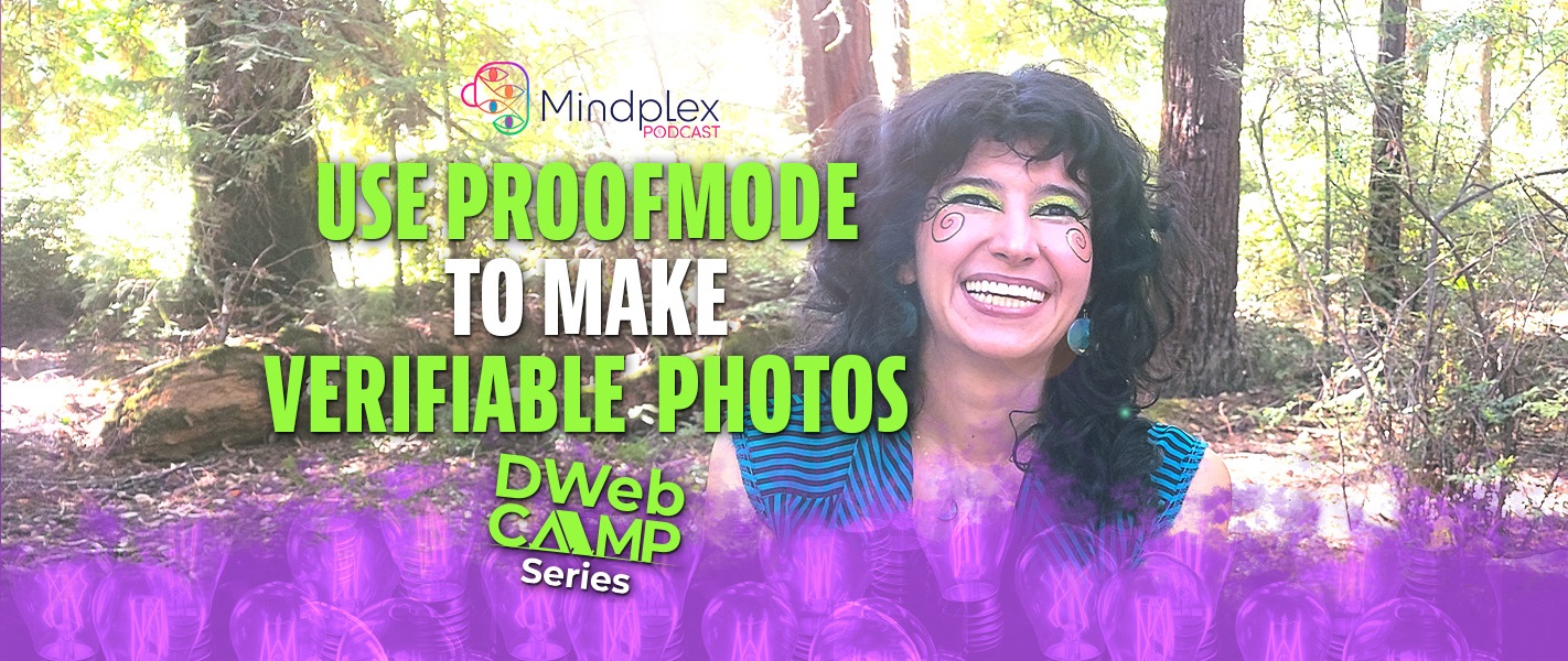 Finally! ProofMode Can Create Verified Photo and Video Evidence: Dweb Series - Part 2